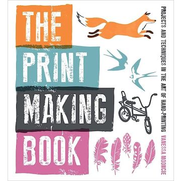 Print Making Book, The Projects and Techniques in the Art of Hand-Printing