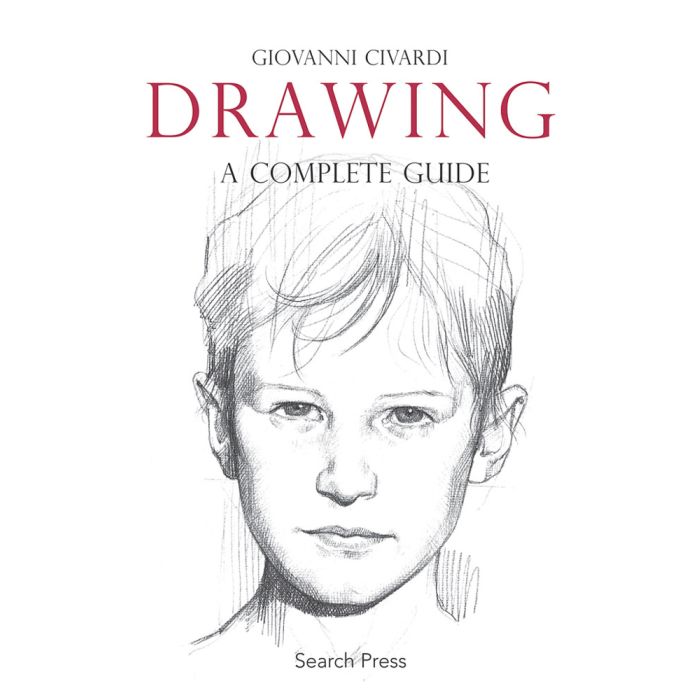 Drawing: A Complete Guide by Giovanni Civardi Drawing: A Complete Guide by Giovanni Civardi